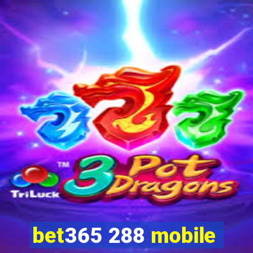 bet365 288 mobile